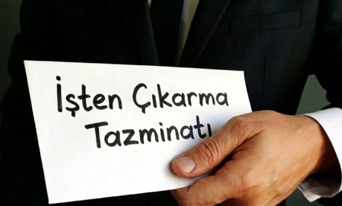 İşten Çıkarma Tazminatı 2026 – Haklarınız, Hesaplama ve Dava Süreci